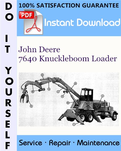 Thumbnail John Deere 7640 Knuckleboom Loader Technical Manual ☆ Thumbnail John Deere 7640 Knuckleboom Loader Technical Manual ☆