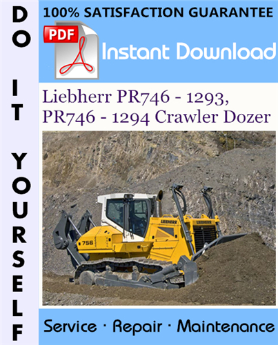 Thumbnail Liebherr PR746 - 1293, PR746 - 1294 Crawler Dozer Service Repair Workshop Manual ☆