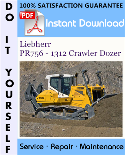Thumbnail Liebherr PR756 - 1312 Crawler Dozer Service Repair Workshop Manual ☆