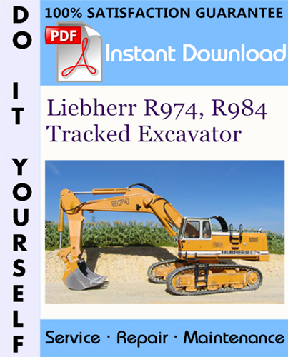 Thumbnail Liebherr R974, R984 Tracked Excavator Service Repair Workshop Manual ☆