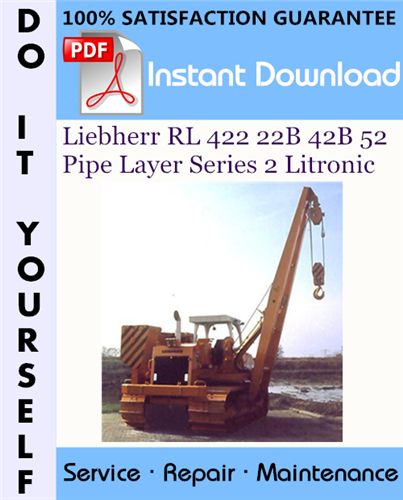 Thumbnail Liebherr RL 422 22B 42B 52 Pipe Layer Series 2 Litronic Service Repair Workshop Manual ☆