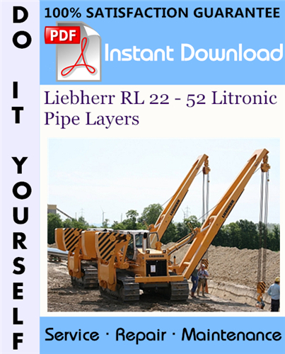 Thumbnail Liebherr RL 22 - 52 Litronic Pipe Layers Service Repair Workshop Manual ☆
