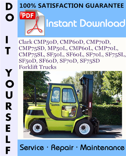 Thumbnail Clark CMP50D, CMP60D, CMP70D, CMP75SD, MP50L, CMP60L, CMP70L, CMP75SL, SF50L, SF60L, SF70L, SF75SL, SF50D, SF60D, SF70D, SF75SD Forklift Trucks Service Repair Workshop Manual ☆ Thumbnail Clark CMP50D, CMP60D, CMP70D, CMP75SD, MP50L, CMP60L, CMP70L, CMP75SL, SF50L, SF60L, SF70L, SF75SL, SF50D, SF60D, SF70D, SF75SD Forklift Trucks Service Repair Workshop Manual ☆