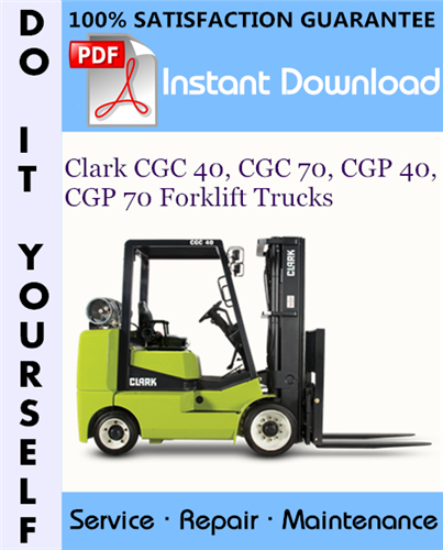 Thumbnail Clark CGC 40, CGC 70, CGP 40, CGP 70 Forklift Trucks Service Repair Workshop Manual ☆