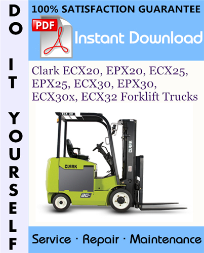 Thumbnail Clark ECX20, EPX20, ECX25, EPX25, ECX30, EPX30, ECX30x, ECX32 Forklift Trucks Service Repair Workshop Manual ☆ Thumbnail Clark ECX20, EPX20, ECX25, EPX25, ECX30, EPX30, ECX30x, ECX32 Forklift Trucks Service Repair Workshop Manual ☆