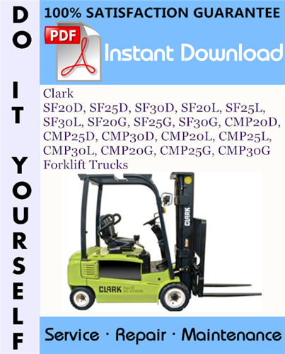 Thumbnail Clark SF20D, SF25D, SF30D, SF20L, SF25L, SF30L, SF20G, SF25G, SF30G, CMP20D, CMP25D, CMP30D, CMP20L, CMP25L, CMP30L, CMP20G, CMP25G, CMP30G Forklift Trucks Service Repair Workshop Manual ☆
