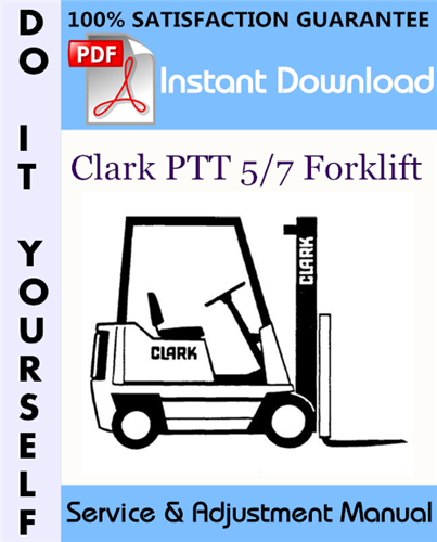 Thumbnail Clark PTT 5/7 Forklift Service & Adjustment Manual ☆