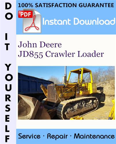 Thumbnail John Deere JD855 Crawler Loader Technical Manual ☆ Thumbnail John Deere JD855 Crawler Loader Technical Manual ☆