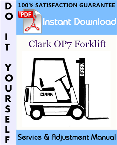 Thumbnail Clark OP7 Forklift Service & Adjustment Manual ☆