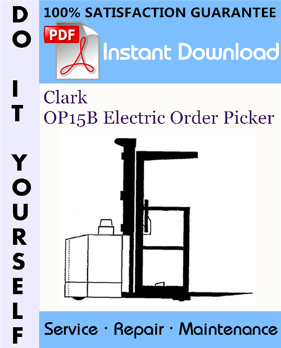Thumbnail Clark OP15B Electric Order Picker Service Repair Workshop Manual ☆