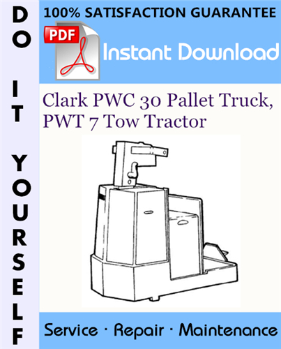 Thumbnail Clark PWC 30 Pallet Truck, PWT 7 Tow Tractor Service Repair Workshop Manual ☆ Thumbnail Clark PWC 30 Pallet Truck, PWT 7 Tow Tractor Service Repair Workshop Manual ☆