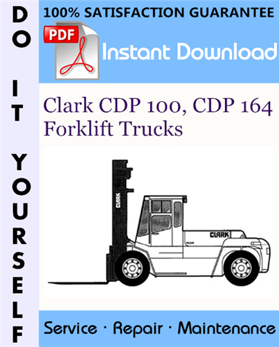 Thumbnail Clark CDP 100, CDP 164 Forklift Trucks Service Repair Workshop Manual ☆ Thumbnail Clark CDP 100, CDP 164 Forklift Trucks Service Repair Workshop Manual ☆