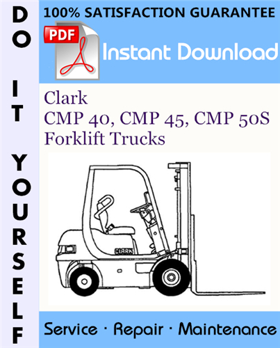 Thumbnail Clark CMP 40, CMP 45, CMP 50S Forklift Trucks Service Repair Workshop Manual ☆ Thumbnail Clark CMP 40, CMP 45, CMP 50S Forklift Trucks Service Repair Workshop Manual ☆