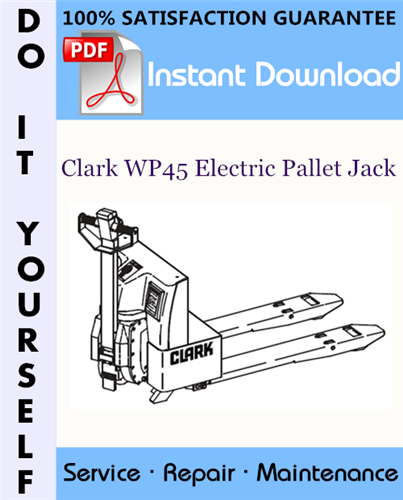 Thumbnail Clark WP45 Electric Pallet Jack Service Repair Workshop Manual ☆ Thumbnail Clark WP45 Electric Pallet Jack Service Repair Workshop Manual ☆