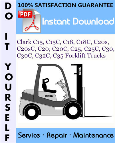 Thumbnail Clark C15, C15C, C18, C18C, C20s, C20sC, C20, C20C, C25, C25C, C30, C30C, C32C, C35 Forklift Trucks Service Repair Workshop Manual ☆