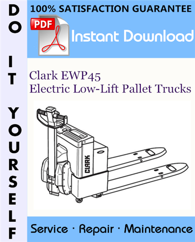 Thumbnail Clark EWP45 Electric Low-Lift Pallet Trucks Service Repair Workshop Manual ☆