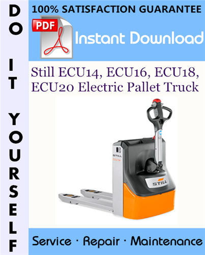 Thumbnail Still ECU14, ECU16, ECU18, ECU20 Electric Pallet Truck Service Repair Workshop Manual ☆ Thumbnail Still ECU14, ECU16, ECU18, ECU20 Electric Pallet Truck Service Repair Workshop Manual ☆