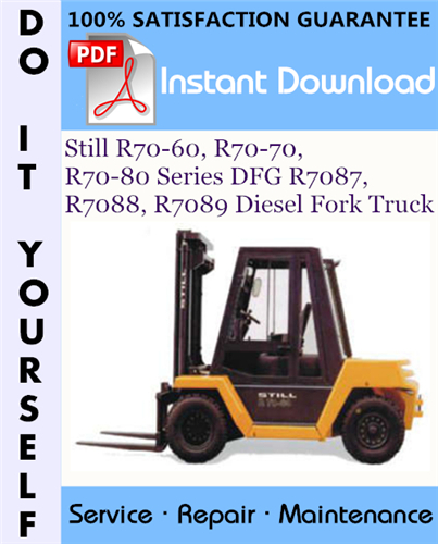 Thumbnail Still R70-60, R70-70, R70-80 Series DFG R7087, R7088, R7089 Diesel Fork Truck Service Repair Workshop Manual ☆