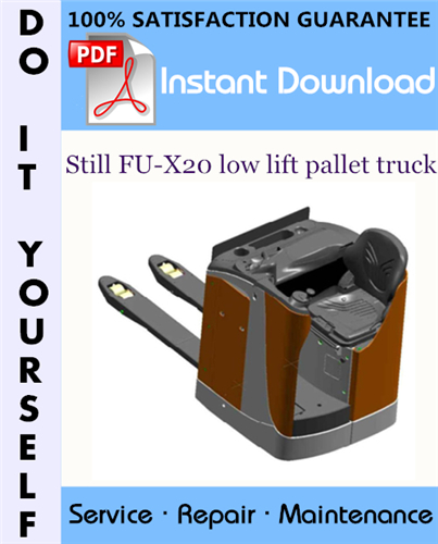 Thumbnail Still FU-X20 low lift pallet truck Service Repair Workshop Manual ☆ Thumbnail Still FU-X20 low lift pallet truck Service Repair Workshop Manual ☆