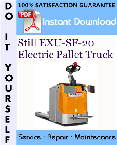 Thumbnail Still EXU-SF-20 Electric Pallet Truck Service Repair Workshop Manual ☆ Thumbnail Still EXU-SF-20 Electric Pallet Truck Service Repair Workshop Manual ☆