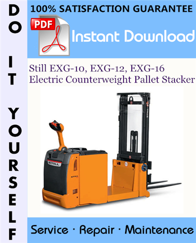 Thumbnail Still EXG-10, EXG-12, EXG-16 Electric Counterweight Pallet Stacker Service Repair Workshop Manual ☆