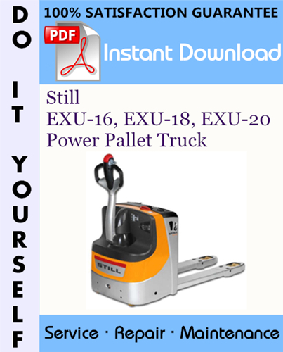 Thumbnail Still EXU-16, EXU-18, EXU-20 Power Pallet Truck Service Repair Workshop Manual ☆