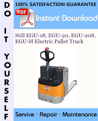 Thumbnail Still EGU-18, EGU-20, EGU-20S, EGU-H Electric Pallet Truck Service Repair Workshop Manual ☆