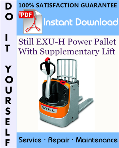 Thumbnail Still EXU-H Power Pallet With Supplementary Lift Service Repair Workshop Manual ☆