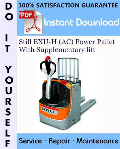Thumbnail Still EXU-H (AC) Power Pallet With Supplementary lift Service Repair Workshop Manual ☆