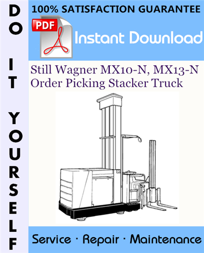 Thumbnail Still Wagner MX10-N, MX13-N Order Picking Stacker Truck Service Repair Workshop Manual ☆ Thumbnail Still Wagner MX10-N, MX13-N Order Picking Stacker Truck Service Repair Workshop Manual ☆