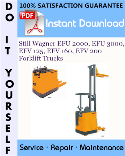 Thumbnail Still Wagner EFU 2000, EFU 3000, EFV 125, EFV 160, EFV 200 Forklift Trucks Service Repair Workshop Manual ☆