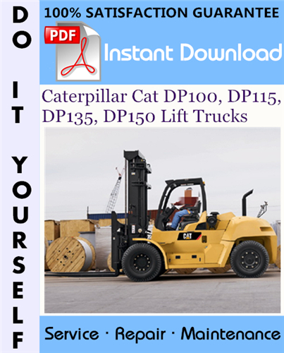 Thumbnail Caterpillar Cat DP100, DP115, DP135, DP150 Lift Trucks Service Repair Workshop Manual ☆
