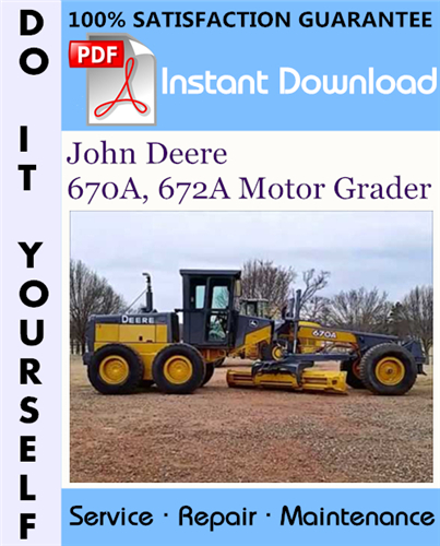 Thumbnail John Deere 670A, 672A Motor Grader Repair Technical Manual ☆