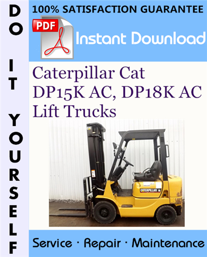 Thumbnail Caterpillar Cat DP15K AC, DP18K AC Lift Trucks Service Repair Workshop Manual ☆