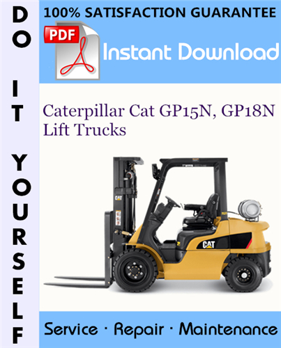 Thumbnail Caterpillar Cat GP15N, GP18N Lift Trucks Service Repair Workshop Manual ☆