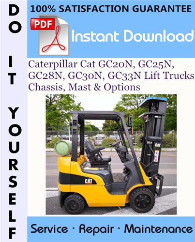Thumbnail Caterpillar Cat GC20N, GC25N, GC28N, GC30N, GC33N Lift Trucks Chassis, Mast & Options Service Repair Workshop Manual ☆