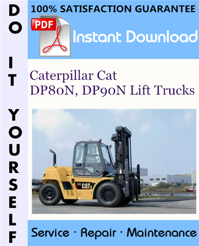 Thumbnail Caterpillar Cat DP80N, DP90N Lift Trucks Service Repair Workshop Manual ☆ Thumbnail Caterpillar Cat DP80N, DP90N Lift Trucks Service Repair Workshop Manual ☆