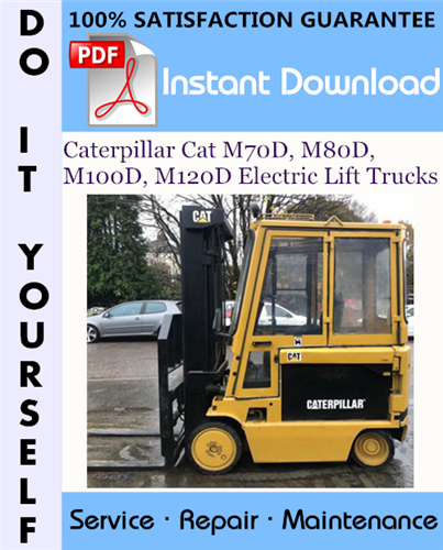 Thumbnail Caterpillar Cat M70D, M80D, M100D, M120D Electric Lift Trucks Service Repair Workshop Manual ☆