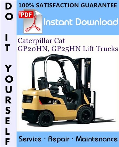 Thumbnail Caterpillar Cat GP20HN, GP25HN Lift Trucks Service Repair Workshop Manual ☆
