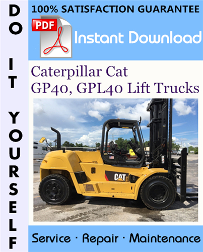 Thumbnail Caterpillar Cat GP40, GPL40 Lift Trucks Service Repair Workshop Manual ☆ Thumbnail Caterpillar Cat GP40, GPL40 Lift Trucks Service Repair Workshop Manual ☆