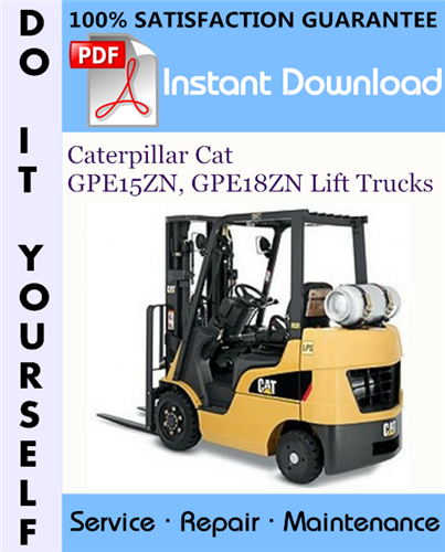Thumbnail Caterpillar Cat GPE15ZN, GPE18ZN Lift Trucks Service Repair Workshop Manual ☆