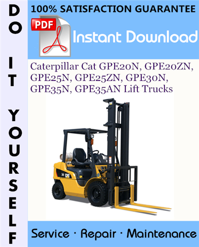 Thumbnail Caterpillar Cat GPE20N, GPE20ZN, GPE25N, GPE25ZN, GPE30N, GPE35N, GPE35AN Lift Trucks Service Repair Workshop Manual ☆