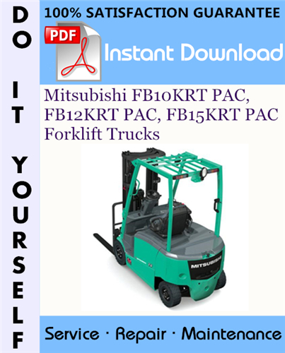 Thumbnail Mitsubishi FB10KRT PAC, FB12KRT PAC, FB15KRT PAC Forklift Trucks Service Repair Workshop Manual ☆
