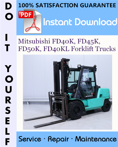 Thumbnail Mitsubishi FD40K, FD45K, FD50K, FD40KL Forklift Trucks Service Repair Workshop Manual ☆