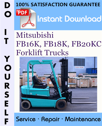 Thumbnail Mitsubishi FB16K, FB18K, FB20KC Forklift Trucks Service Repair Workshop Manual ☆