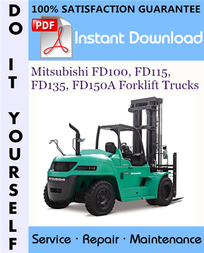 Thumbnail Mitsubishi FD100, FD115, FD135, FD150A Forklift Trucks Service Repair Workshop Manual ☆