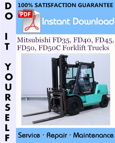 Thumbnail Mitsubishi FD35, FD40, FD45, FD50, FD50C Forklift Trucks Service Repair Workshop Manual ☆