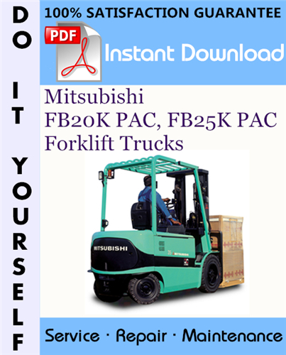 Thumbnail Mitsubishi FB20K PAC, FB25K PAC Forklift Trucks Service Repair Workshop Manual ☆