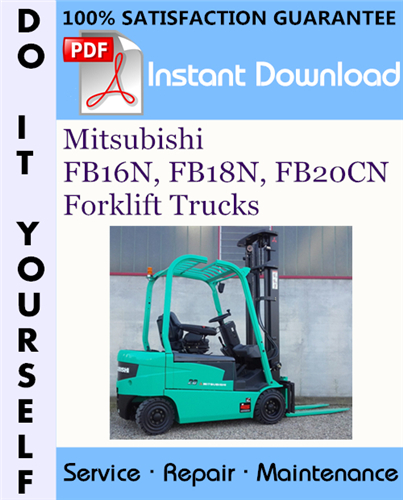 Thumbnail Mitsubishi FB16N, FB18N, FB20CN Forklift Trucks Service Repair Workshop Manual ☆
