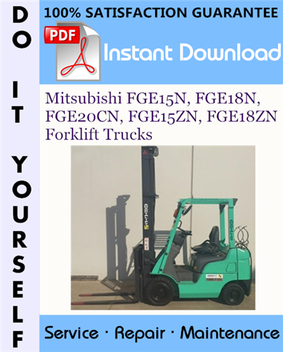 Thumbnail Mitsubishi FGE15N, FGE18N, FGE20CN, FGE15ZN, FGE18ZN Forklift Trucks Service Repair Workshop Manual ☆